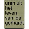 Uren uit het leven van Ida Gerhardt by H. Werkman
