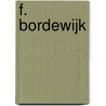 F. Bordewijk door R. Vugs