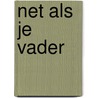 Net als je vader door G. le Touze