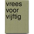 Vrees voor vijftig