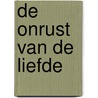 De onrust van de liefde door Huub Oosterhuis