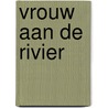 Vrouw aan de rivier by M. Dendermonde