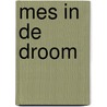 Mes in de droom by Jan Groot