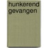 Hunkerend gevangen