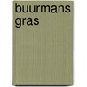 Buurmans gras door Michel van der Plas
