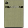 De inquisiteur door Gerrit Jan Zwier