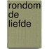 Rondom de liefde