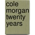 Cole Morgan twenty years