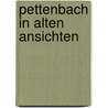 Pettenbach in alten Ansichten door H. Sperl