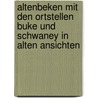 Altenbeken mit den Ortstellen Buke und Schwaney in alten Ansichten by U. Wichert-Pollmann