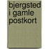 Bjergsted i gamle postkort