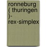 Ronneburg ( Thuringen )- Rex-Simplex by Unknown