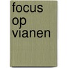 Focus op Vianen by F. Baars