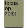 Focus op Zeist door Visser