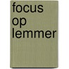 Focus op Lemmer by G. Kalfsvel
