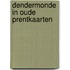Dendermonde in oude prentkaarten