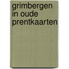 Grimbergen in oude prentkaarten by J. Lemercier