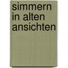 Simmern in alten Ansichten by W. Wagner