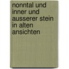 Nonntal und Inner und Ausserer Stein in alten Ansichten door P. Walder-Gottsbacher