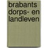 Brabants dorps- en landleven