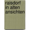 Raisdorf in alten Ansichten door H. Ohl