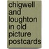 Chigwell and Loughton in old picture postcards