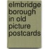 Elmbridge Borough in old picture postcards