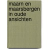 Maarn en Maarsbergen in oude ansichten door J.P. Briede