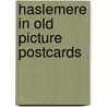 Haslemere in old picture postcards door A. Booth