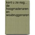 Kent u ze nog... de Hoogmadenaren en Woubruggenaren