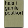 Hals i gamle postkort by H.G. Nielsen