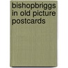 Bishopbriggs in old picture postcards by Cathleen Miller