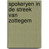 Spokeryen in de streek van zottegem by Bossche
