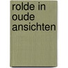 Rolde in oude ansichten door Wim Houtman