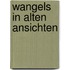 Wangels in alten Ansichten