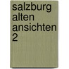 Salzburg alten ansichten 2 by Walder Gottsbacher