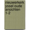 Nieuwerkerk yssel oude ansichten 1-2 door Helmstryd