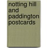 Notting hill and paddington postcards door Iii Edwards