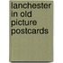 Lanchester in old picture postcards
