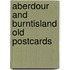 Aberdour and burntisland old postcards