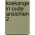 Koekange in oude ansichten 2