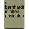 St. bernhardt in alten ansichten by Rohm