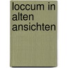 Loccum in alten ansichten by Droste