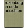 Rozenburg in oude ansichten by Bergwerff