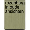 Rozenburg in oude ansichten door Bergwerff