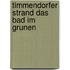 Timmendorfer strand das bad im grunen