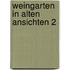 Weingarten in alten ansichten 2