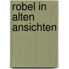 Robel in alten ansichten door Hennings