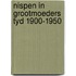 Nispen in grootmoeders tyd 1900-1950