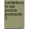Canterbury in old picture postcards 2 door Hougham